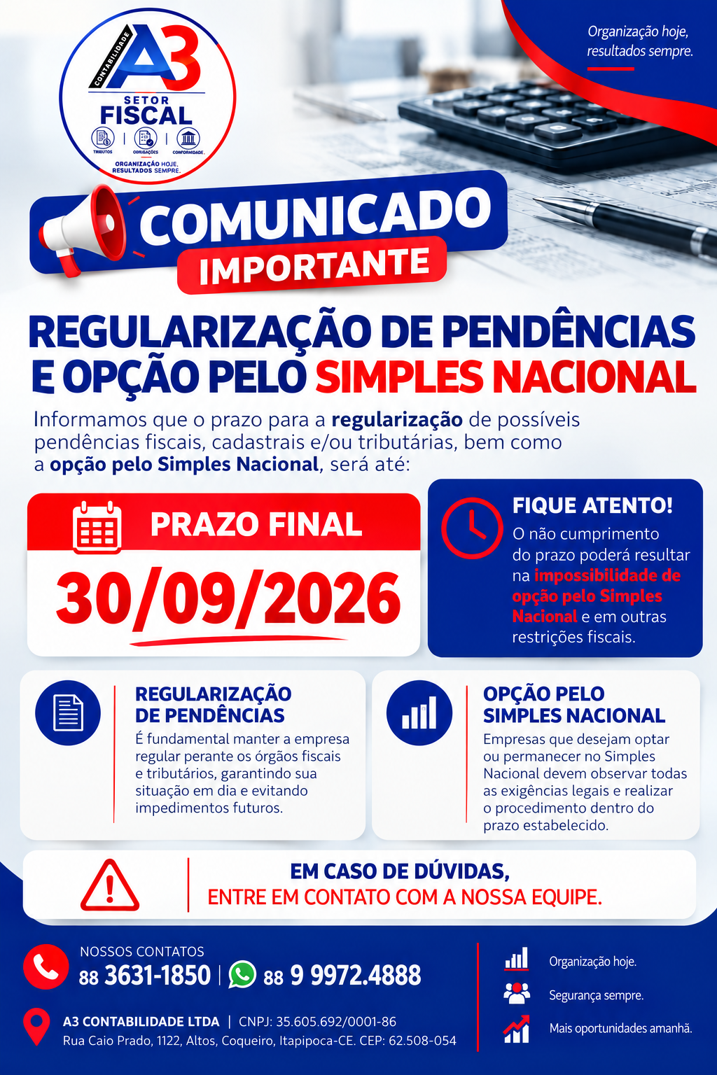 Comunicado do Setor Fiscal da A3 Contabilidade sobre regularização de pendências e opção pelo Simples Nacional. Prazo final informado: 30 de setembro de 2026. Contatos: (88) 3631-1850 e (88) 99972-4888.